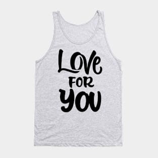 Love for you Tank Top